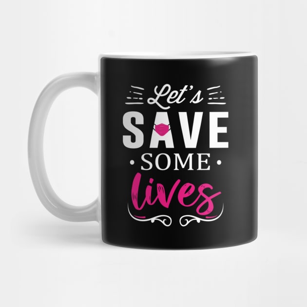 Let's Save Some Lives by quoteee